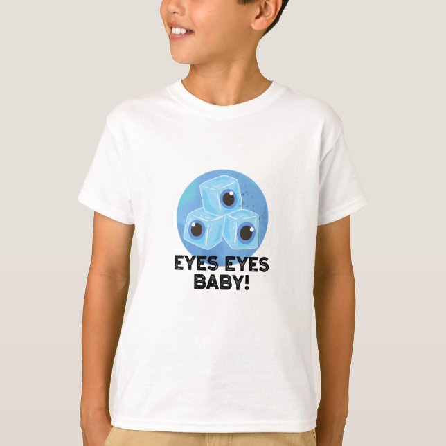 Ögon Ögon Baby Funny Ice Eyeball Pun T Shirt (Framsida)