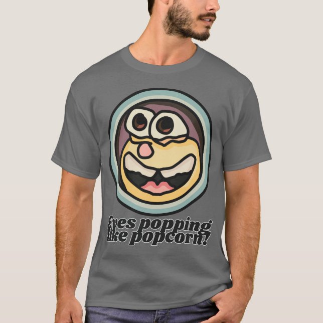 Ögon poppar som popcorn! | Funny T Shirt (Framsida)