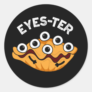 Ögon-ter Funny Oyster Pun Mörk BG Runt Klistermärke