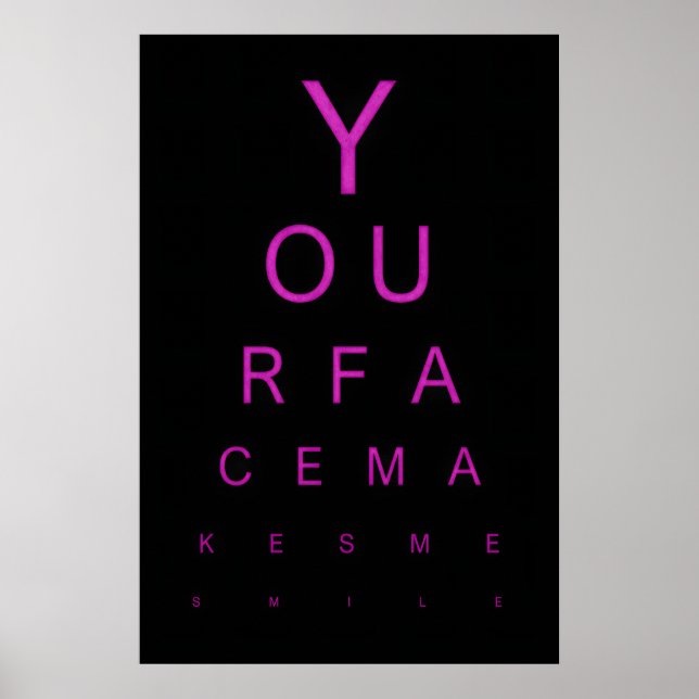 Ögon Test Konsttryck Ditt Ansikte Får Mig Att Le,  Poster (Framsidan)