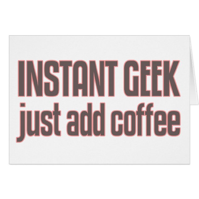 Ögonblickgeeken tillfogar precis kaffe hälsningskort (Framsidan Horizontal)