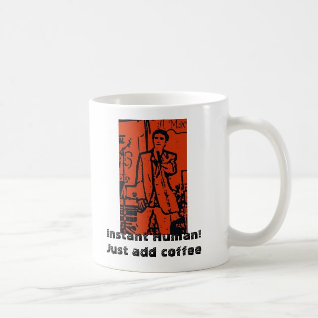Ögonblickmänniska! Tillfoga precis kaffe Kaffemugg (Höger)