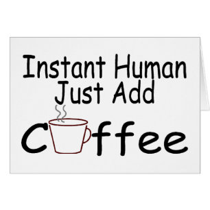 Ögonblickmänniskan tillfogar precis kaffe hälsningskort