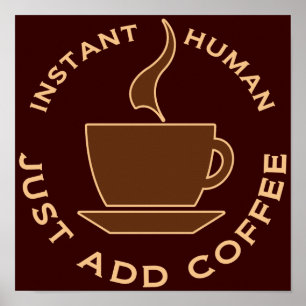 Ögonblickmänniskan tillfogar precis kaffe poster