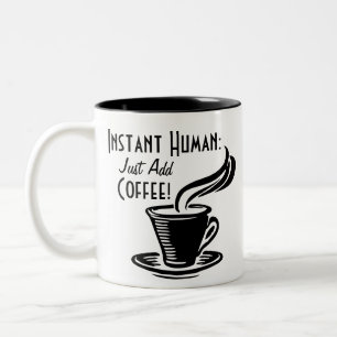 Ögonblickmänniskan tillfogar precis kaffe Två-Tonad mugg