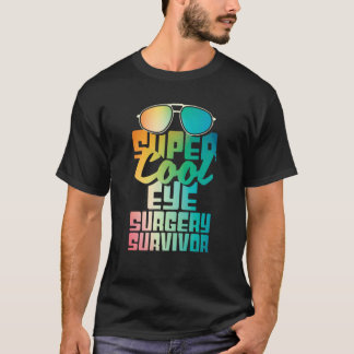 Ögonkirurgi överlevare Grå starr Glaukom Bli fris T Shirt