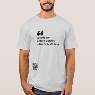 Ogräs är naturens graffiti t shirt
