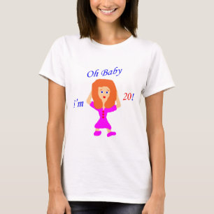 Oh baby 20 t shirt