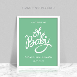 Oh Baby - Baby Shower Välkommen Poster - Grönt