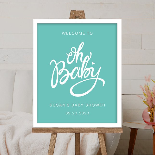 Oh Baby - Baby Shower Welcome Poster - Turkos (FRAME IS NOT INCLUDED)