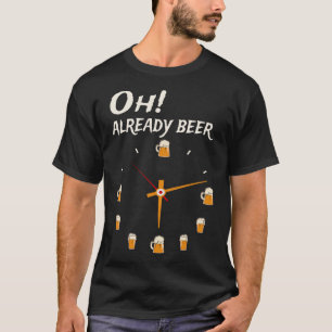 Oh Beer o Clock T Shirt