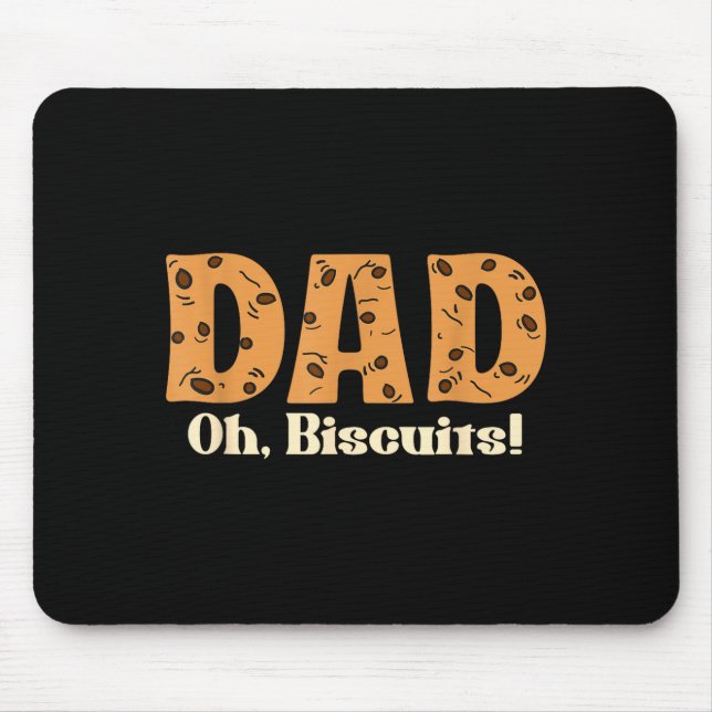 Oh Biscuits Funny Jokes Sarcastic Quote Dad Funny  Musmatta (Framsidan)