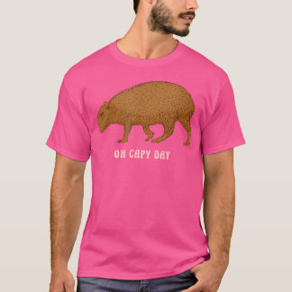 Oh Capy Day Wildlife Rodent Animal Lycklig Day Cap T Shirt