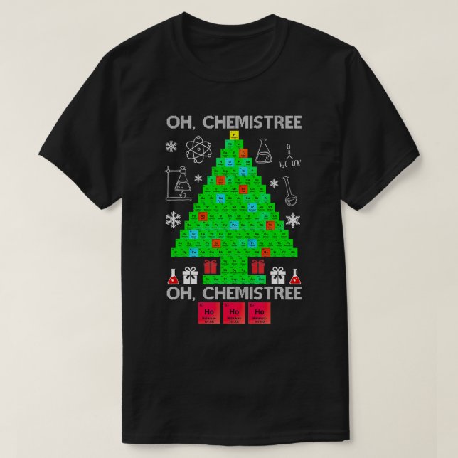 Oh Chemist Träd Chemistree Funny Science Chemistry T Shirt (Design framsida)