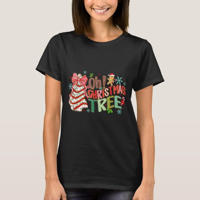 Oh Christmas Tree Cakes Debbie Becky Jen Cake Love T Shirt (Framsida)