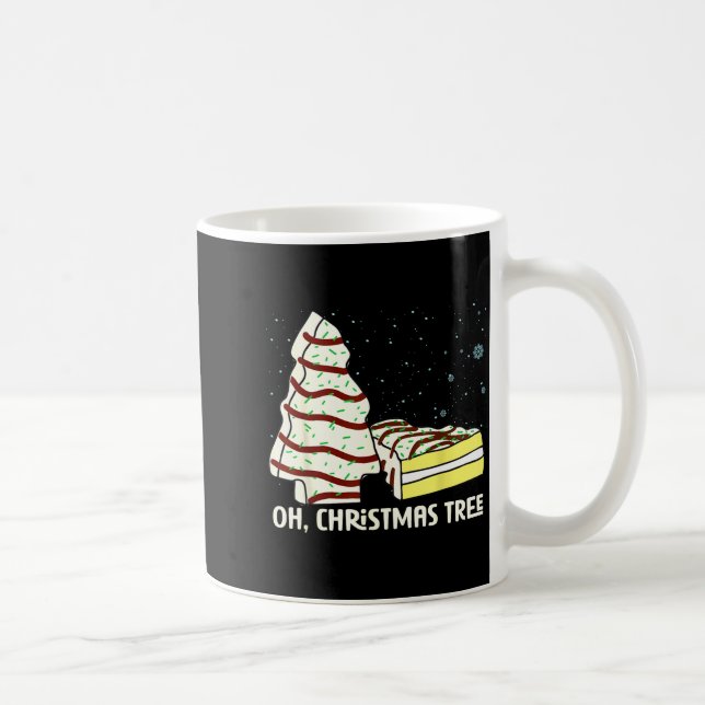 Oh, Christmas Tree Cakes Shirt Funny Cakes Debbie  Kaffemugg (Höger)