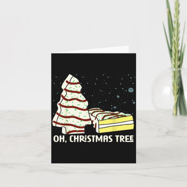 Oh, Christmas Tree Cakes Shirt Funny Cakes Debbie  Kort (Framsida)