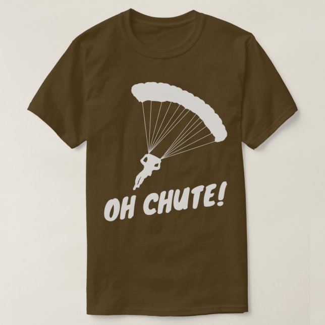 Oh Chute 2 T Shirt (Design framsida)
