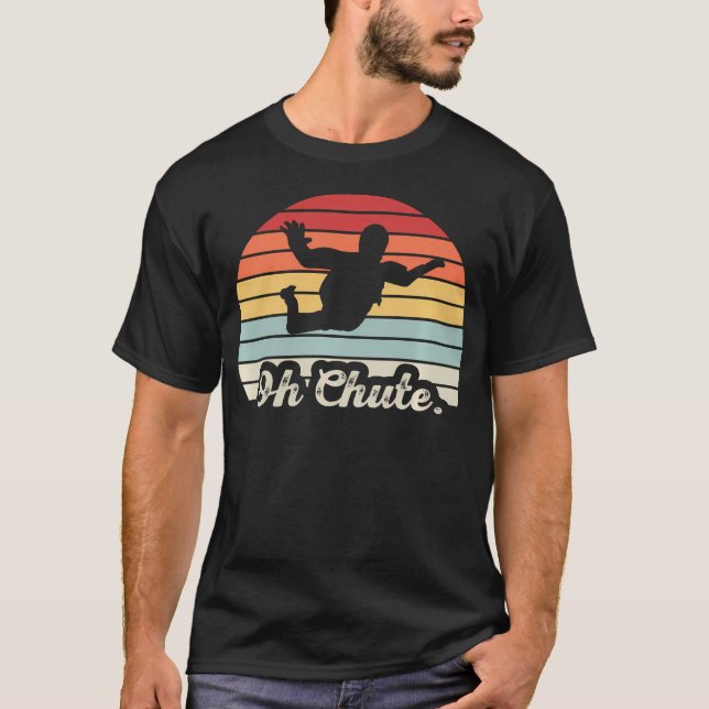Oh Chute Funny Skydiver Retro Sunset T Shirt (Framsida)