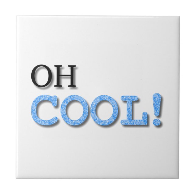 Oh Coola Text Kakelplatta (Framsidan)