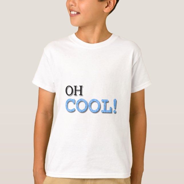 Oh Coola Text T Shirt (Framsida)