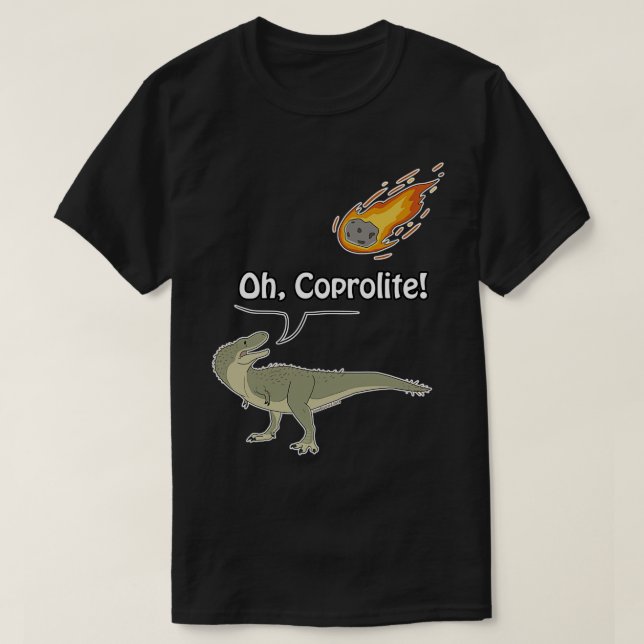 Oh Coprolite T Shirt (Design framsida)