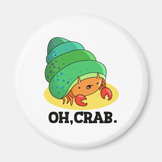 Oh Crab Funny Crab Phrase Pun Magnet (Framsidan)
