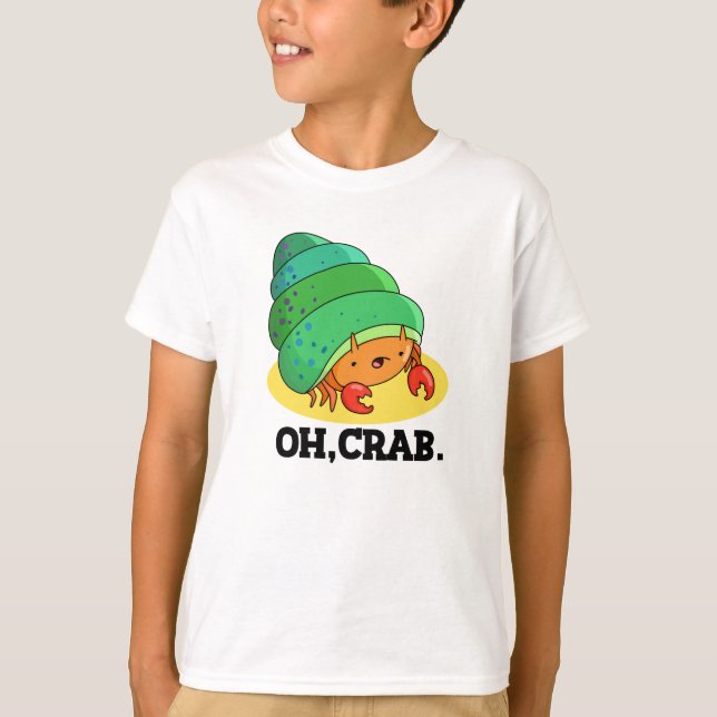 Oh Crab Funny Crab Phrase Pun T Shirt (Framsida)