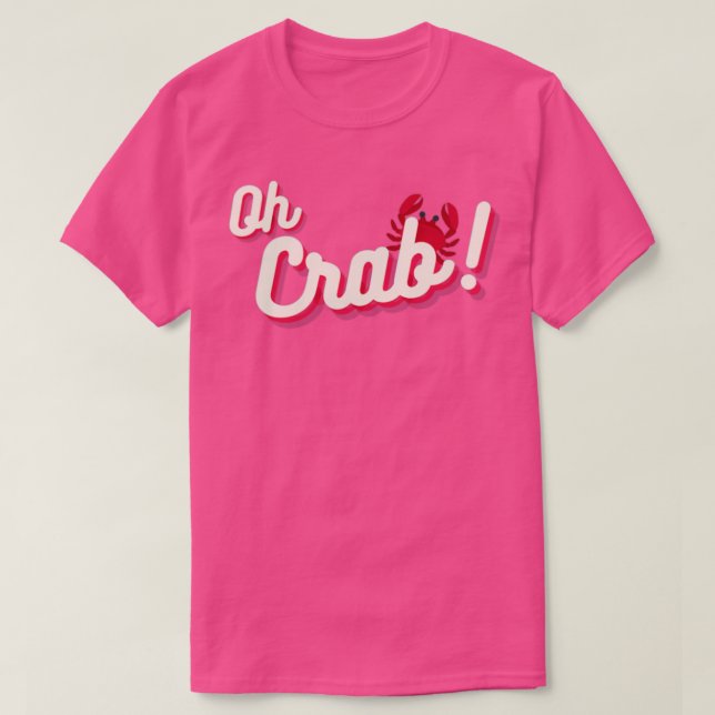 Oh Crab T Shirt (Design framsida)