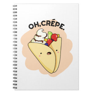 Oh Crêpe Roligt Mat Puns Anteckningsbok