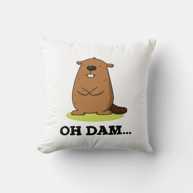 Oh Dam Funny Beaver Pun Kudde (Framsida)