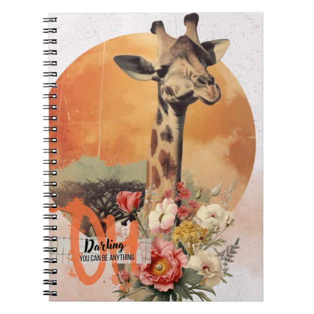"Oh Darling You Can Be Anything" Giraffe Notebook Anteckningsbok (Framsidan)