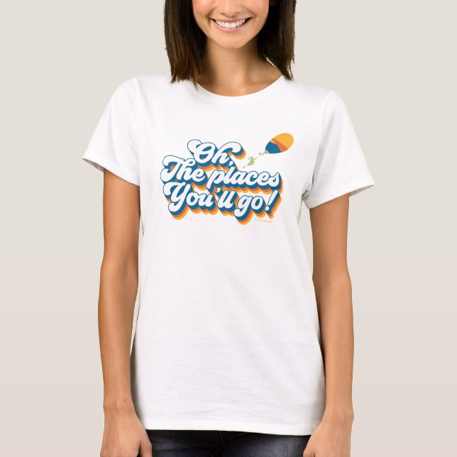 Oh, de platser du kommer att gå! Citat med ballong T Shirt (Framsida)