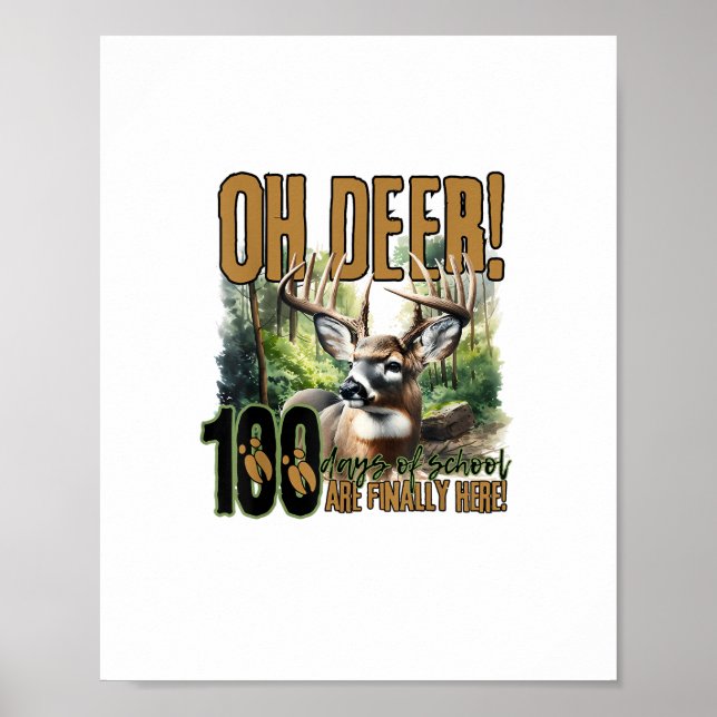 Oh Deer 100 Days Of School Deer Hunting Celebratio Poster (Framsidan)