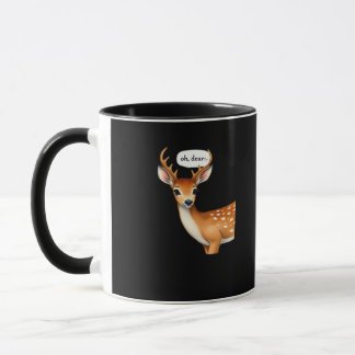 Oh Deer Cute Punny Deer Saying Whimsical Quote Mugg
