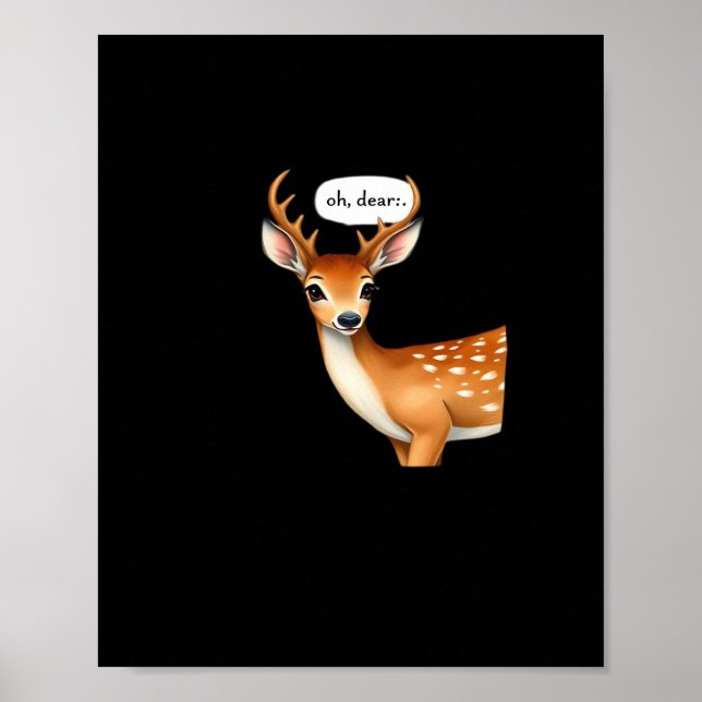 Oh Deer Cute Punny Deer Saying Whimsical Quote Poster (Framsidan)