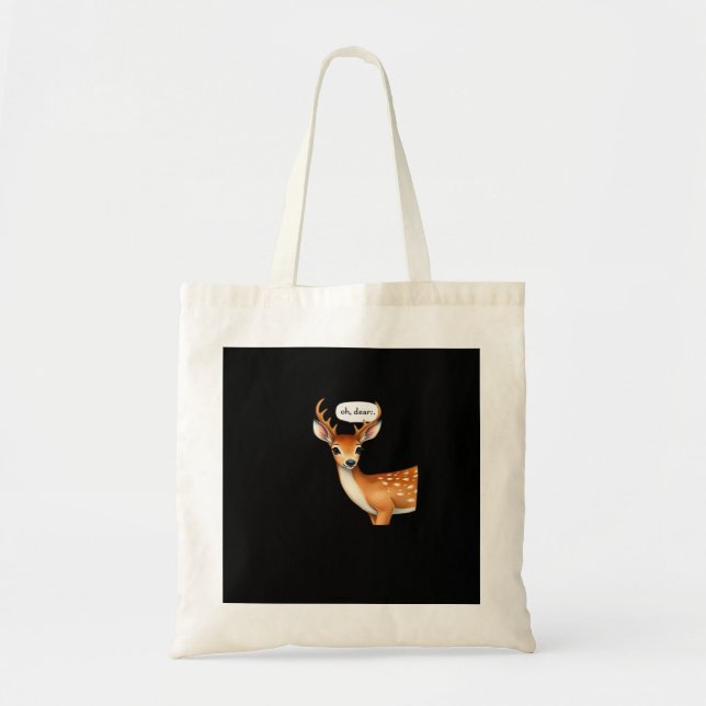 Oh Deer Cute Punny Deer Saying Whimsical Quote Tygkasse (Framsidan)
