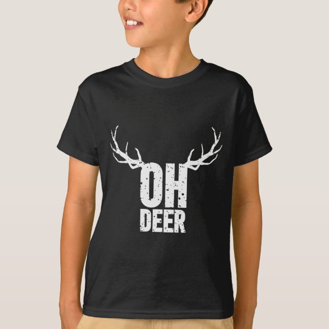 Oh Deer Funny Pun Gag Apparel  T Shirt (Framsida)