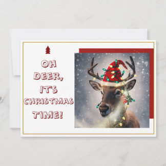 Oh Deer, It's Christmas Time!" Holiday Card Julkort