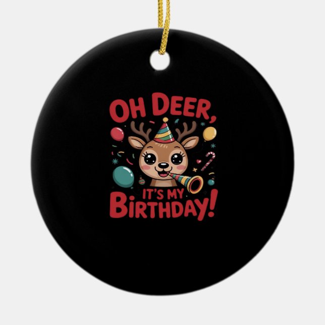 Oh Deer Its My Birthday Cute Reindeer Festive Styl Julgransprydnad Keramik (Framsidan)