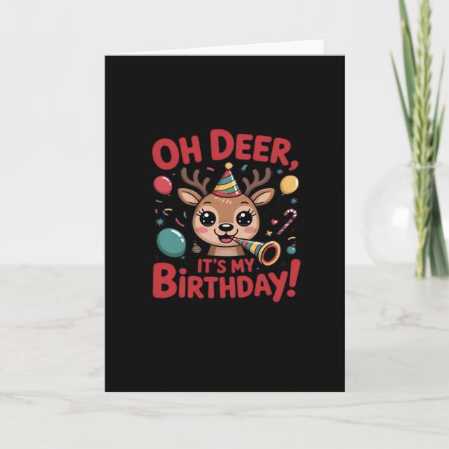 Oh Deer Its My Birthday Cute Reindeer Festive Styl Kort (Framsida)