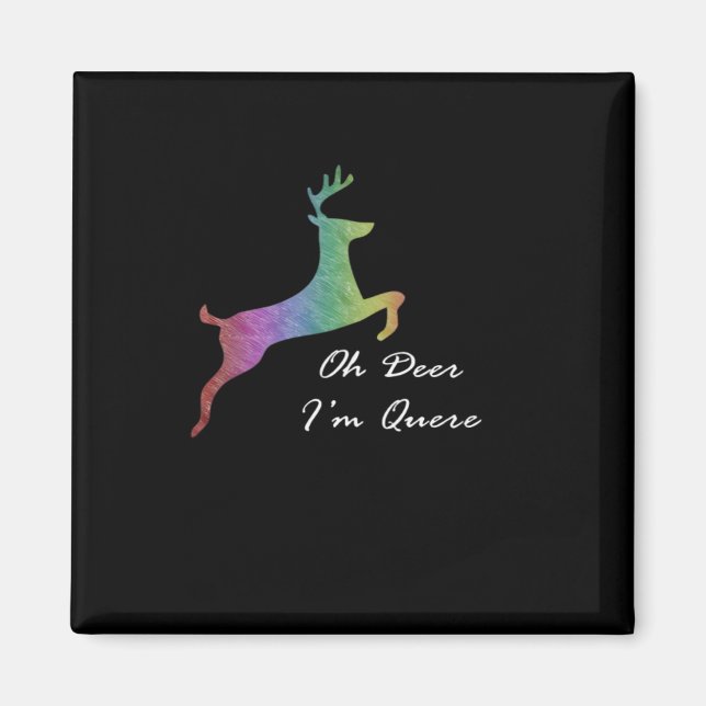 Oh Deer Queer Funny Pun LGBT Pride Celebration  Magnet (Framsidan)