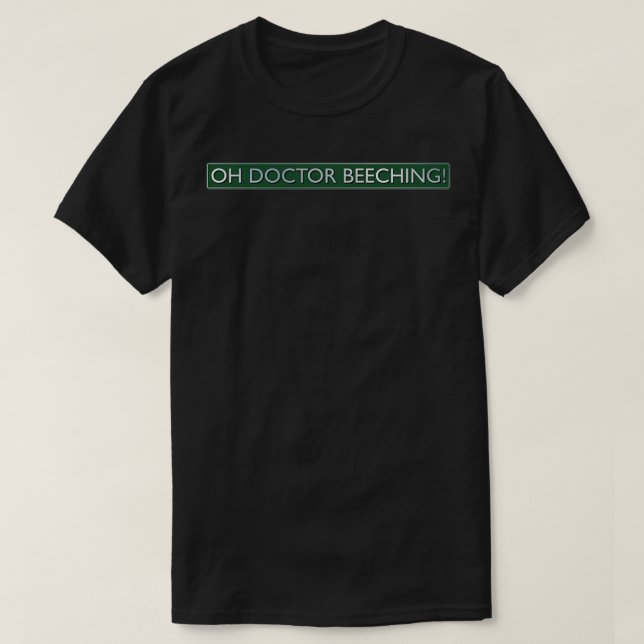 Oh Doktor Beeching T Shirt (Design framsida)