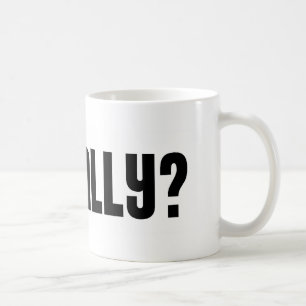 Oh egentligen? Mugg