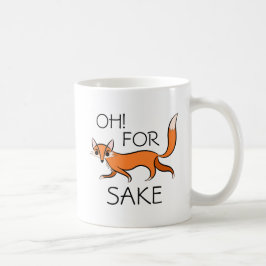 OH FOR FOX SAKE KAFFEMUGG