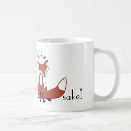Oh! För räv sake! Kaffemugg