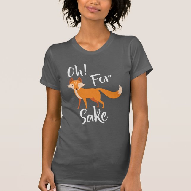 oh för rävsakemörk - grå T-skjorta T-shirt (Framsida)