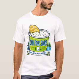 Oh För Visst Minnesota Chip Dip T-Shirt