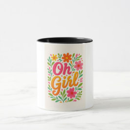 ’OH GIRL’ MUGG