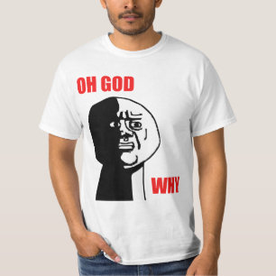 Oh gud därför grabbursinneansikte Meme Tee